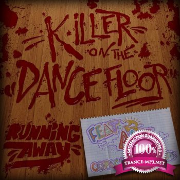 Killer On The Dancefloor-Running Away (Remixes)-(3PLUS109RMX)-WEB-2012