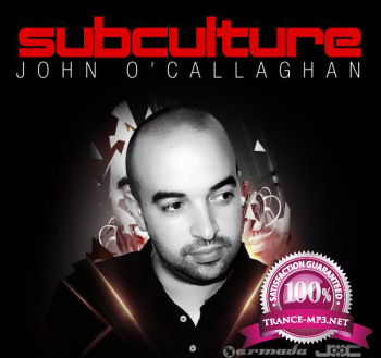 John OCallaghan  Subculture Episode 064 13-02-2012