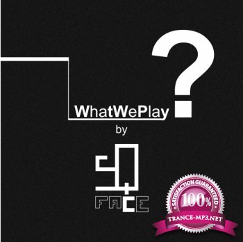 SQ Face Presents - WhatWePlay 044 16-02-2012