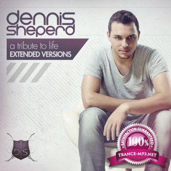 Dennis Sheperd - A Tribute To Life (Extended Versions) (2012)