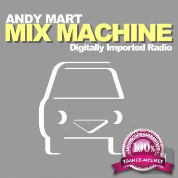 Andy Mart Presents - Mix Machine 110 23-02-2012