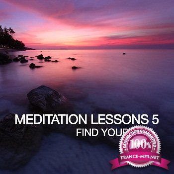 Meditation Lesson 5 (Find Yourself) (2012)