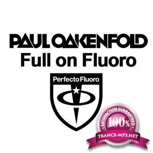 Paul Oakenfold - Full On Fluoro 011 27-03-2012
