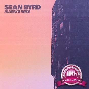 Sean Byrd - Always Was (2012)