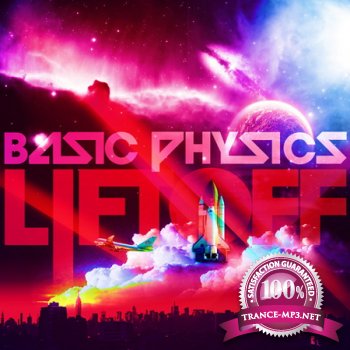 Basic Physics - Lift Off (2012)