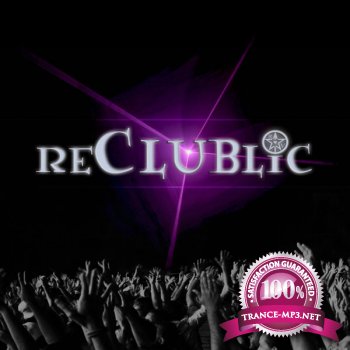 Robert Vadney Presents - reClublic 020 06-03-2012