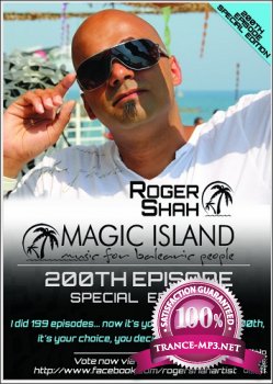 Roger Shah presents Magic Island - Music for Balearic People Episode 200 Part 1 09-03-2012