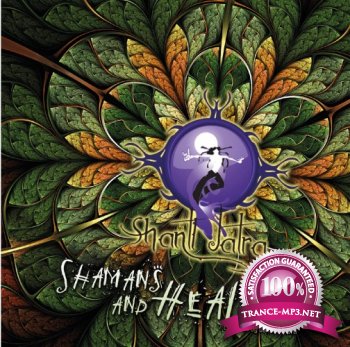 VA - Shanti Jatra II-Shamans And Healers-Compiled By DJ Daksinamurti-2012