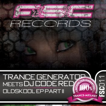 Trance Generator Meets DJ Code Red-Oldskool EP Part 2