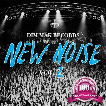Dim Mak Records: New Noise Volume 2 (2012)
