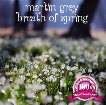 Martin Grey - Breath Of Spring (2012)