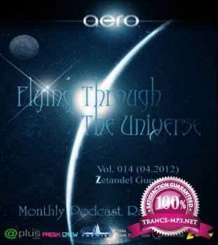 A.e.r.o. - Flying Through The Universe Vol. 014 Zetandel Guest-Mix (02.04.2012)