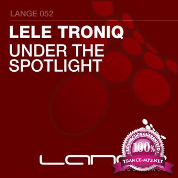 Lele Troniq-Under The Spotlight-LANGE052-WEB-2012