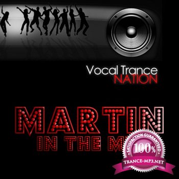 Martin in the Mix - Vocal Trance Nation Episode 47 (Spotlight on Jon O'Bir) 16-04-2012