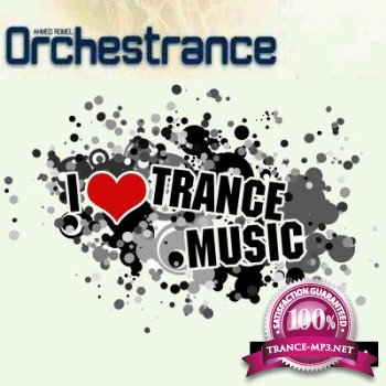 Ahmed Romel - Orchestrance 007 (22-04-2012)