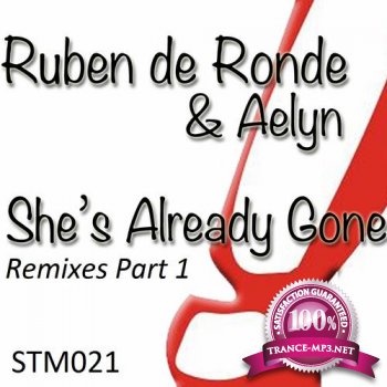 Ruben de Ronde and Aelyn-Shes Already Gone (Remixes Part 1)