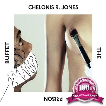 Chelonis R. Jones - The Prison Buffet (2012)