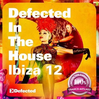 Defected In The House Ibiza '12 (Mixed By Simon Dunmore) (2012)