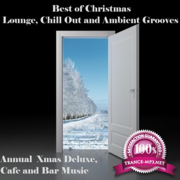 VA - Best Of Christmas Lounge: Chill Out & Ambient Grooves (Annual Xmas GR & AL)(2011)
