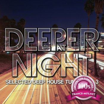 VA - Deeper at Night (Selected Deep House Tunes, Vol. 3)(2012)