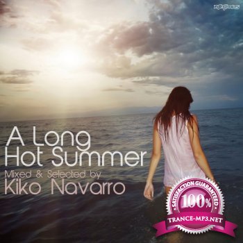 VA - A Long Hot Summer (mixed & selected by Kiko Navarro)(2011)