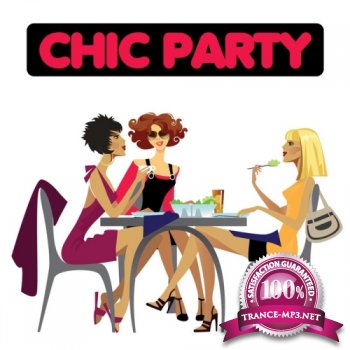 VA - Chic Party 2012 (2012)
