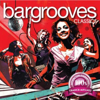 Bargrooves Classics Deluxe (2011)