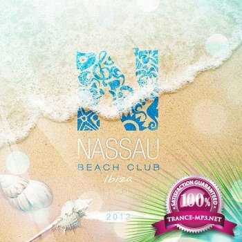 Nassau: Beach Club - Ibiza (2012)