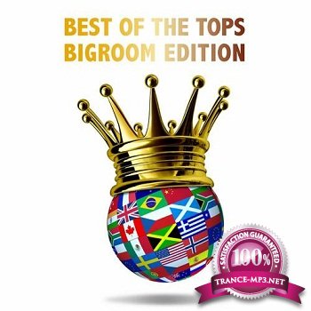 Best Of The Tops: Bigroom Edition (2012)