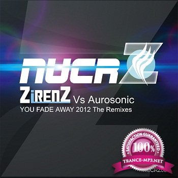 Zirenz vs. Aurosonic - You Fade Away (2012)