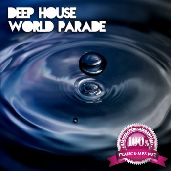 VA - Deep House World Parade (2012)