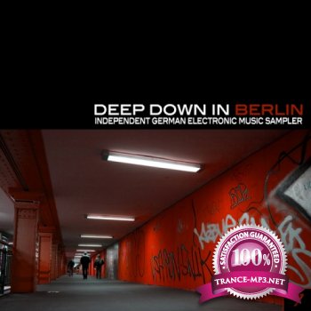 VA - Deep Down in Berlin 7:Independent German Electronic Music Sampler (2012)