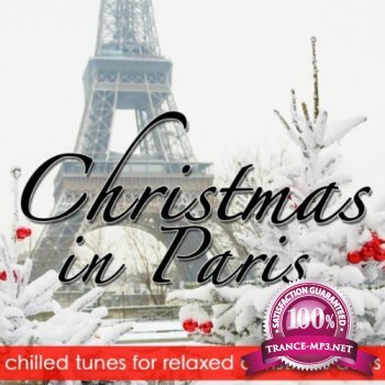 VA - Christmas in Paris (Chilled Tunes for Relaxed Christmas Days) (2011)