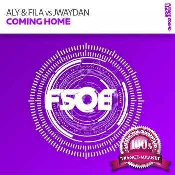 Aly And Fila Feat Jwaydan - Coming Home