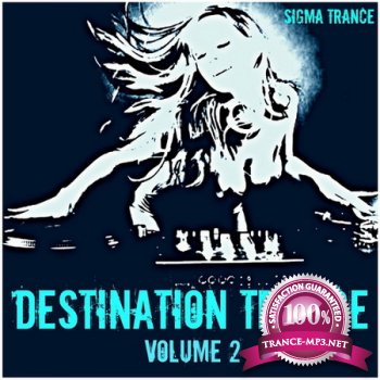Destination Trance Volume 2 (2012)