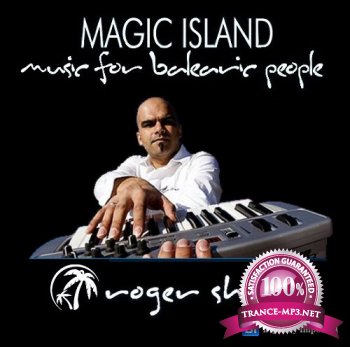 Roger Shah presents Magic Island - Music for Balearic People Episode 214 22-06-2012