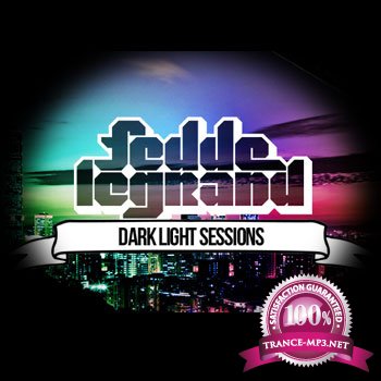Fedde Le Grand - Dark Light Sessions 007 (29-06-2012)