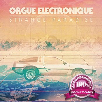 Orgue Electronique  Strange Paradise (2012)