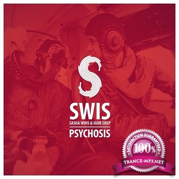 Sasha Wins, Igor Shep, S.W.I.S - Psychosis (2012)