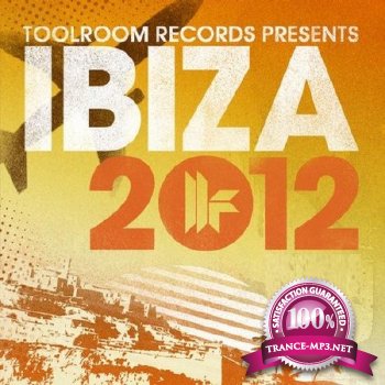 Toolroom Records Presents Ibiza 2012