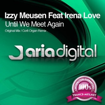 Izzy Meusen Feat. Irena Love - Until We Meet Again