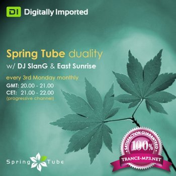 DJ SlanG & East Sunrise - Spring Tube Duality 024 16-07-2012
