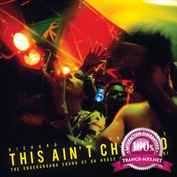 This Ain't Chicago: The Underground Sound Of UK House & Acid 1987-1991 (2012)