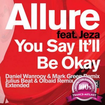 Allure Feat. Jeza - You Say It ll Be Okay 2012