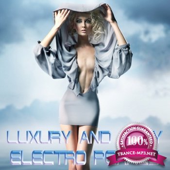Luxury and Sexy Electro Pearls (Just the Best Electro House Tunes) (2012)