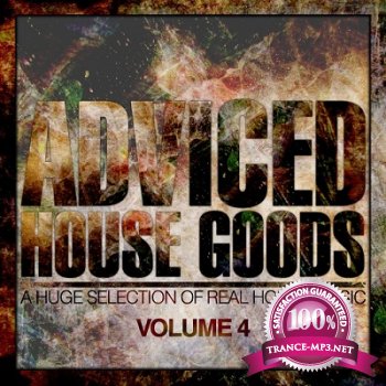 Adviced House Goods Vol.4 (A Huge Selection of Real House Music) (2012) 
