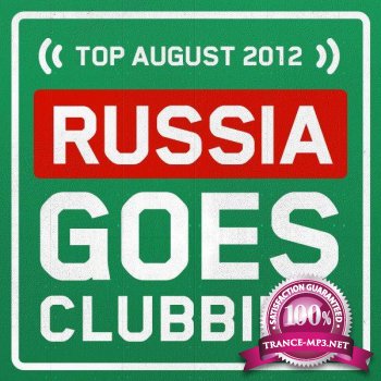 Bobina presents - Russia Goes Clubbing (August 2012)
