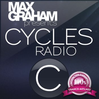Max Graham Presents - Cycles Radio 071 07-08-2012