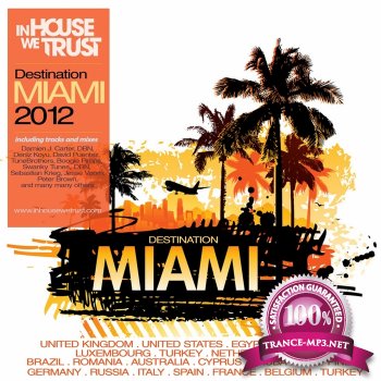 In House We Trust (Destination Miami 2012)