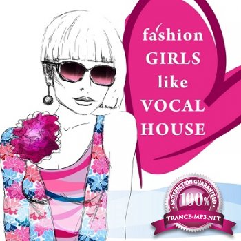 Fashion Girls Like Vocal House (2012)